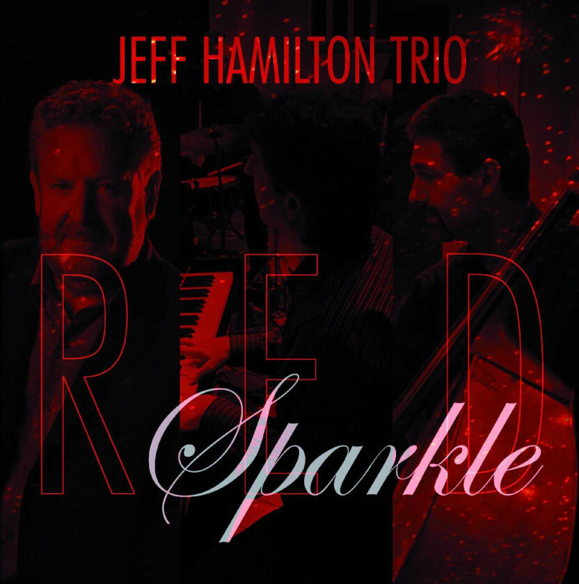 Jeff Hamilton  Red Sparkle  CD