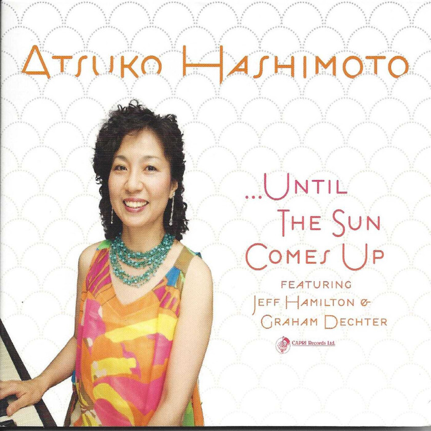 Atsuko Hashimoto  Until The Sun Comes Up  CD