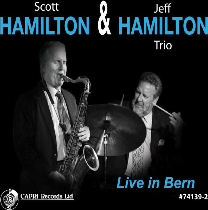 Scott Hamilton, Jeff Hamilton  Live In Bern  CD