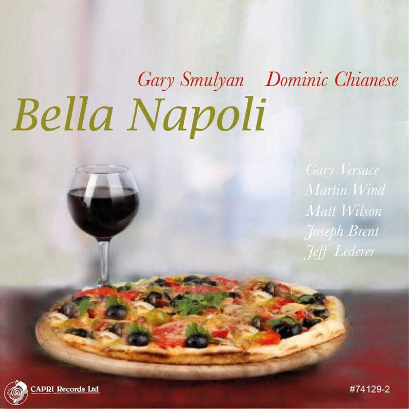 Gary Smulyan, Dominic Chianese Bella Napoli CD