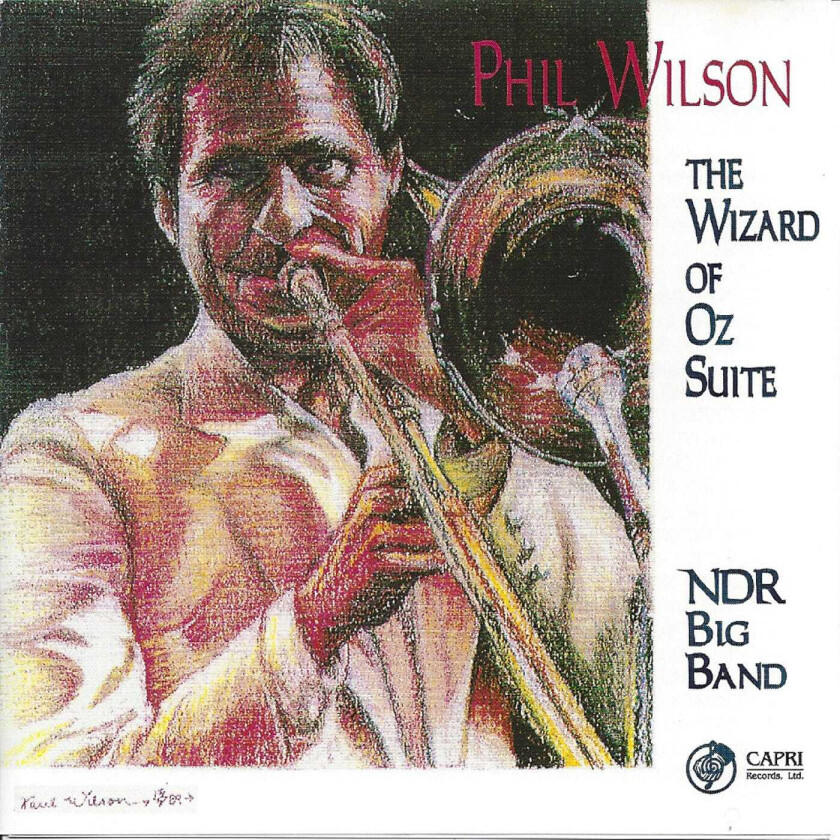 Phil Wilson, NDR Bigband  The Wizard Of Oz Suite  CD