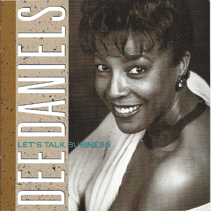 Dee Daniels Let's Talk Business CD