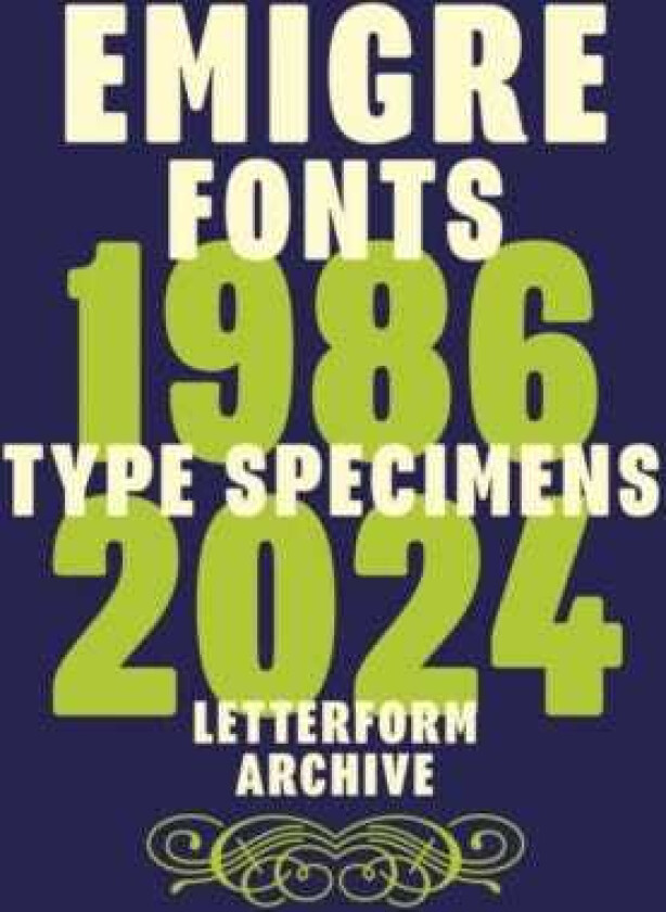 Emigre Fonts: Type Specimens 1986–2024