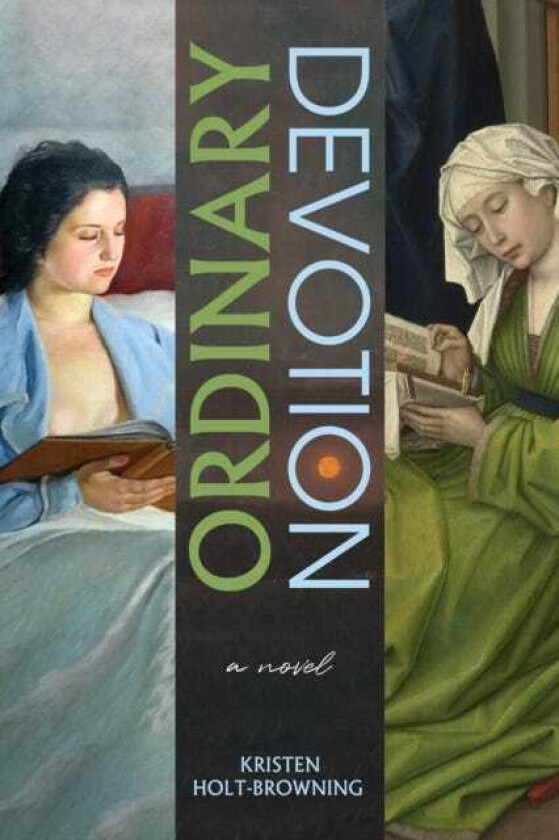 Ordinary Devotion A Novel