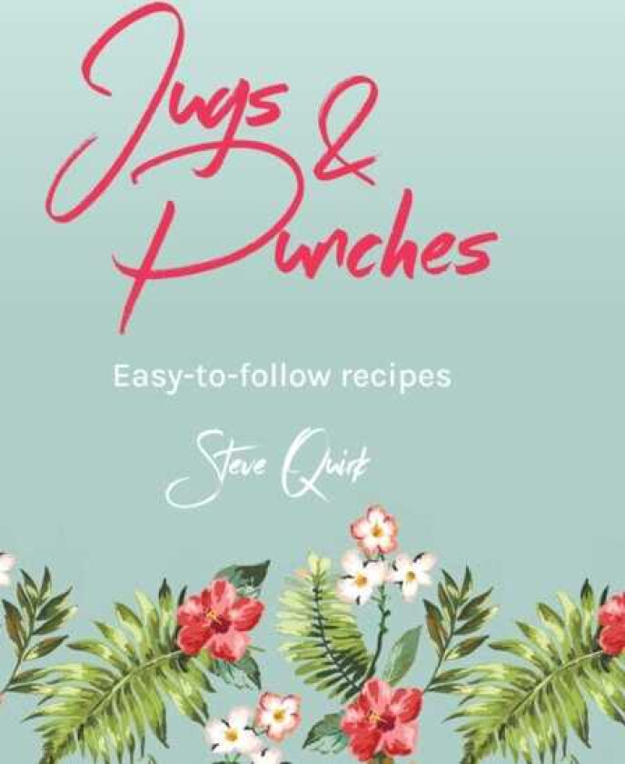 Jugs and Punches The best recipes for jugs and punch bowls