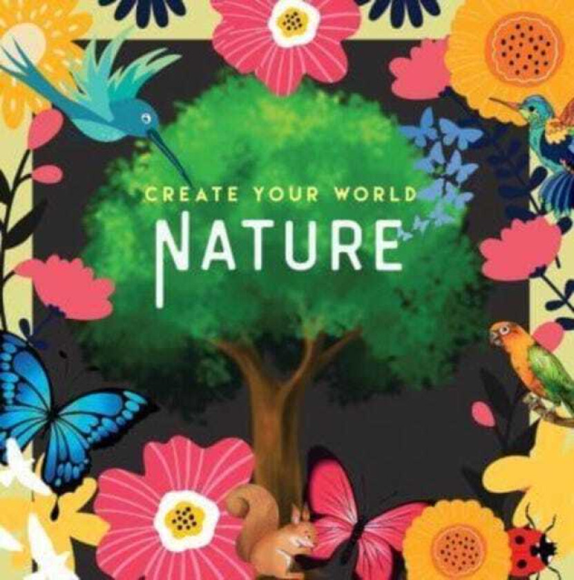 Nature  Create Your World