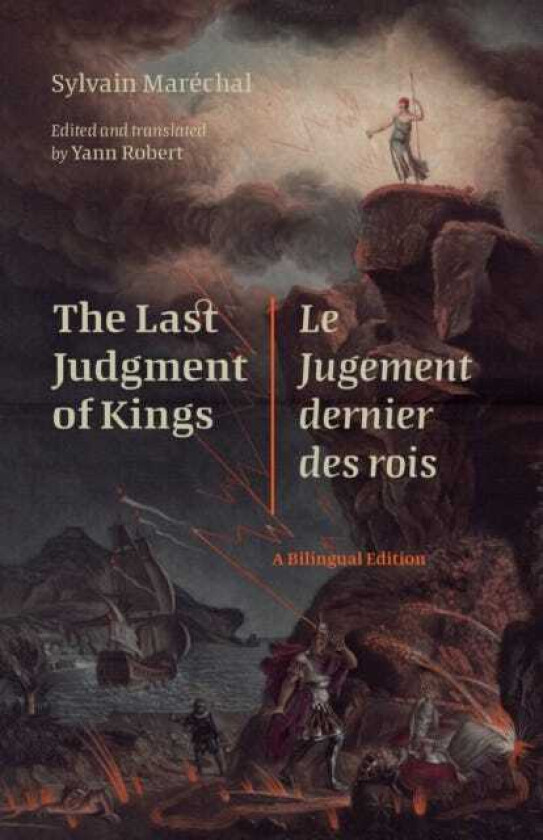 The Last Judgment of Kings / Le Jugement dernier des rois A Bilingual Edition