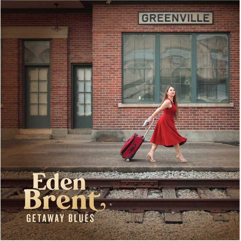Eden Brent Getaway Blues LP/Vinyl