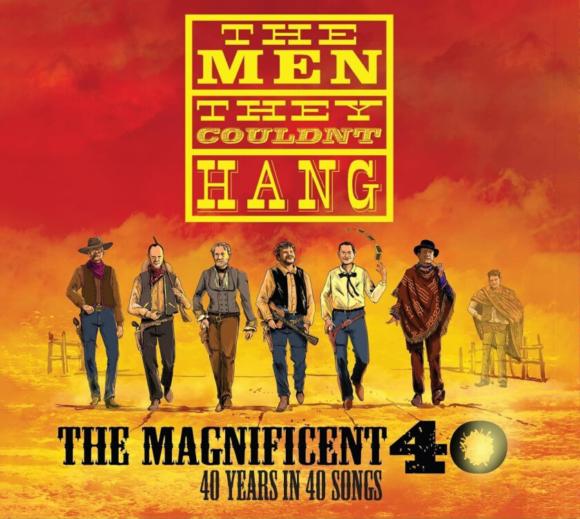 The Men They Couldn't Hang The Magnificent 40 40 Years In 40 Songs CD