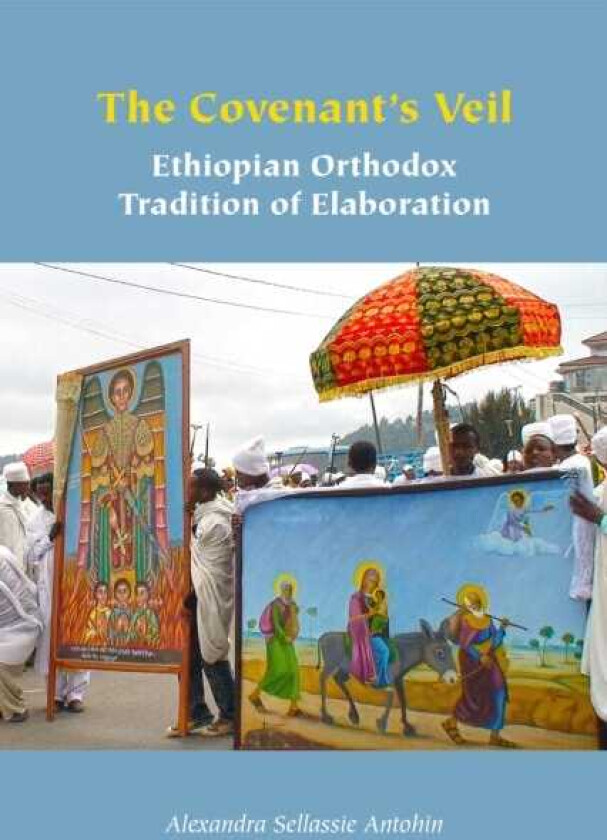 The Covenant's Veil Ethiopian Orthodox Tradition of Elaboration