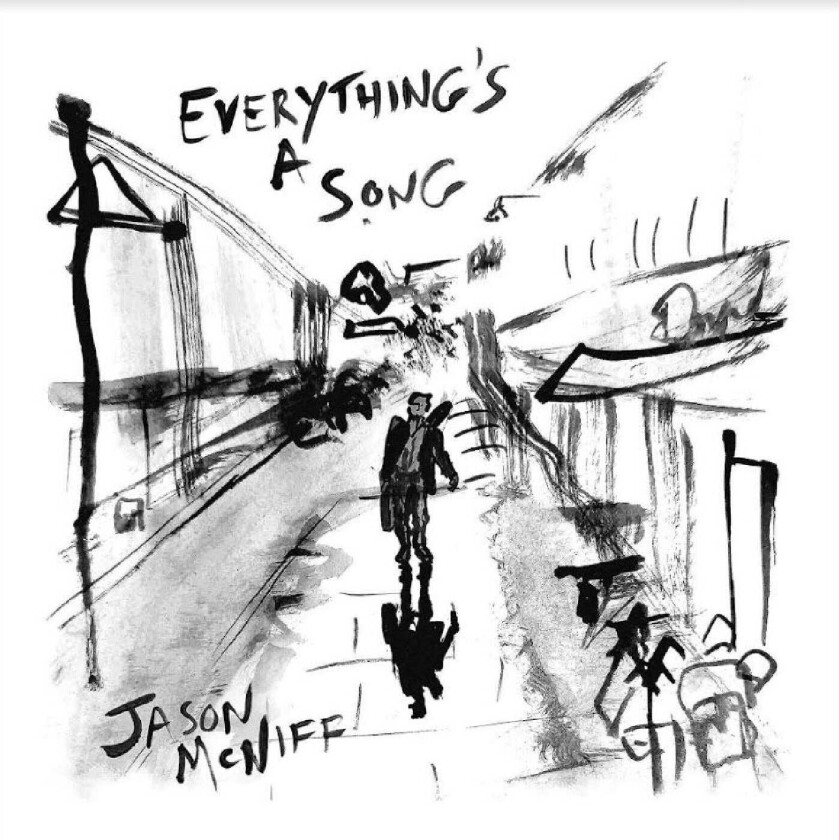 Jason McNiff  Everything’s A Song  CD