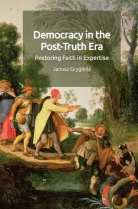 Democracy in the PostTruth Era  Restoring Faith in Expertise