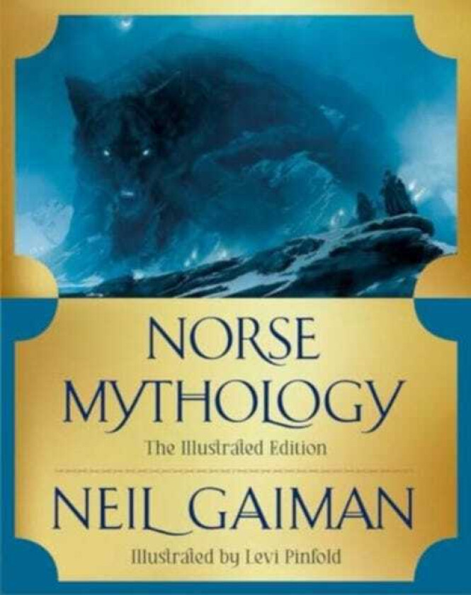 Norse Mythology  The Illustrated Edition