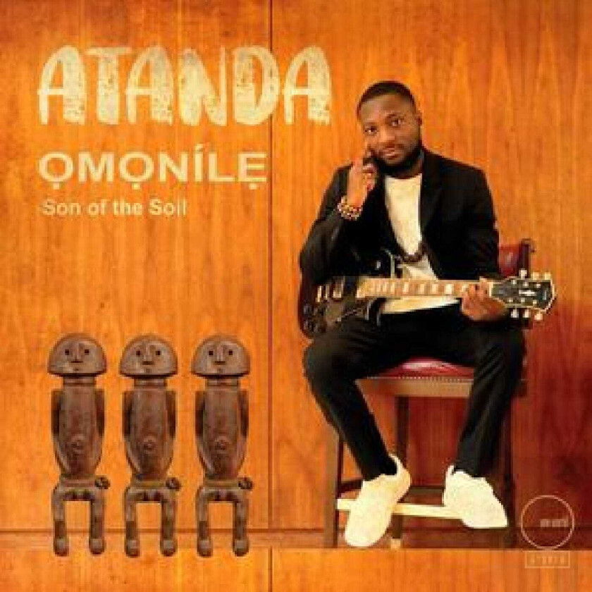 Atanda Omonile, Son Of The Soil CD