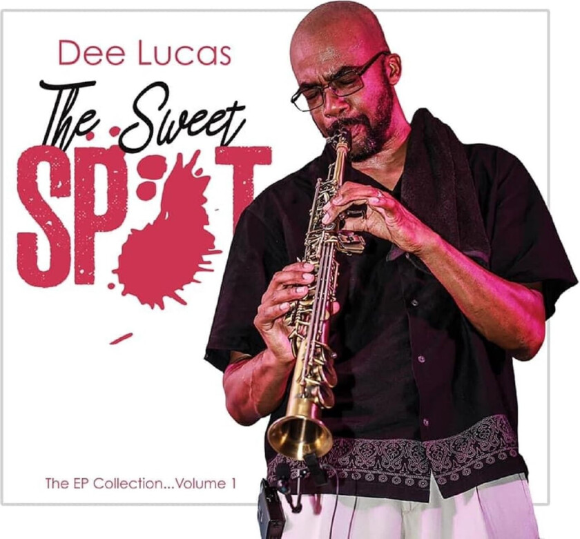 Dee Lucas The Sweet Spot: The EP Collection Vol. 1 CD