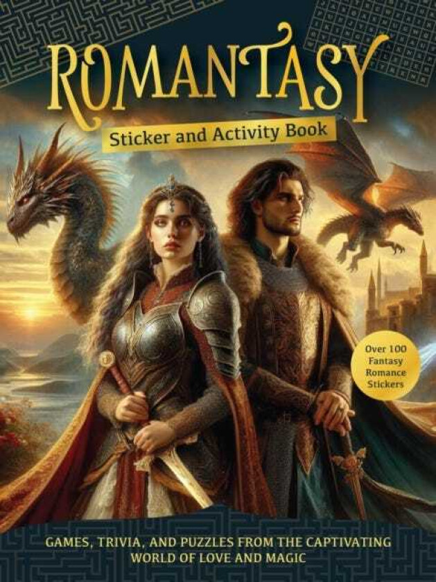 The Ultimate Romantasy Sticker and Activity Book Games, Trivia, and Puzzles from the Captivating World of Love and Magic