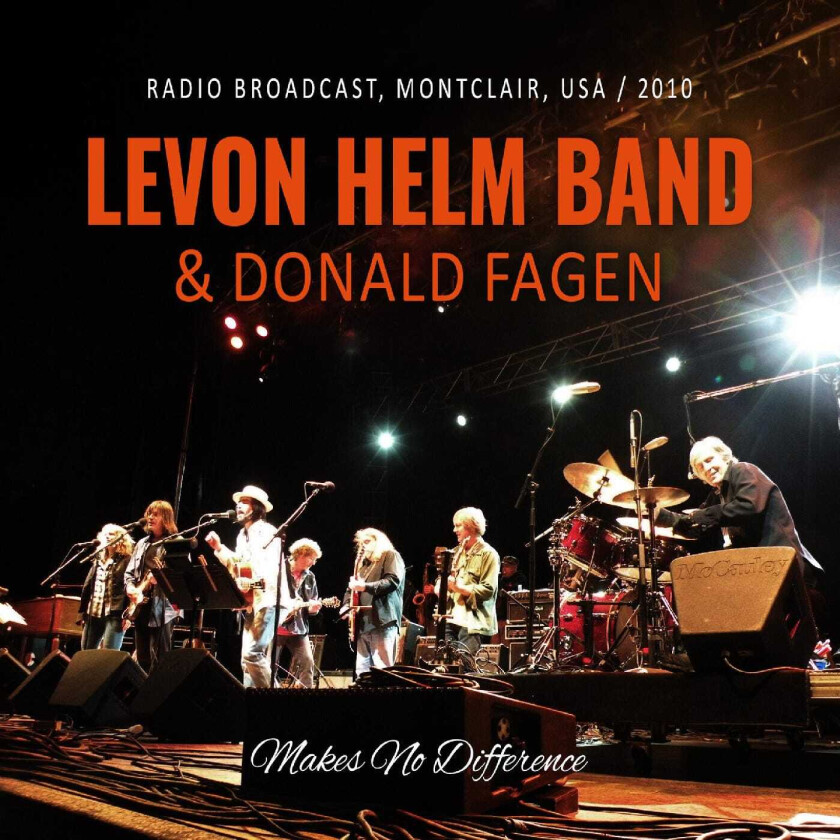 Levon Helm Makes No Difference (Radio Broadcast, Montclair, USA 2010) CD