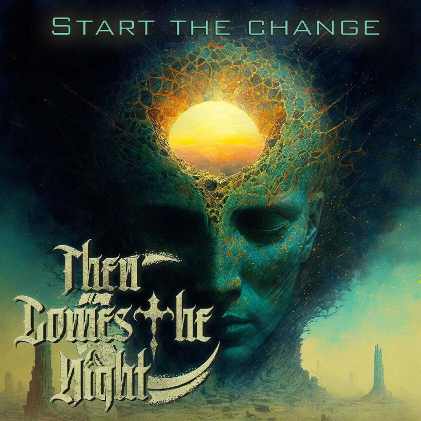 Then Comes The Night Start The Change CD