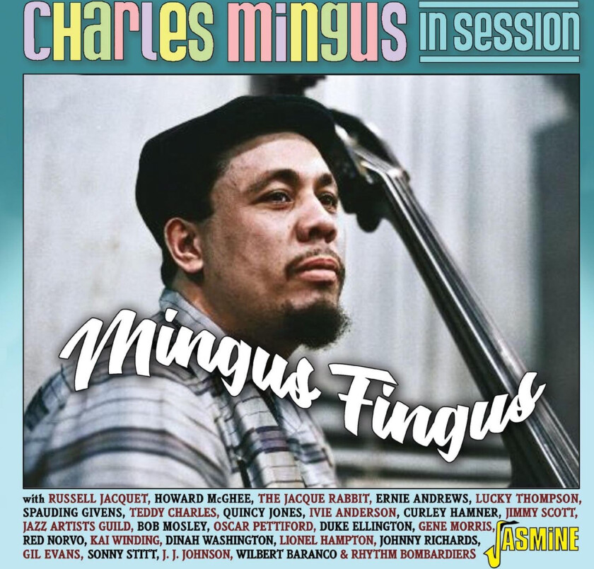 Charles Mingus Charles Mingus In Session Mingus Fingus CD