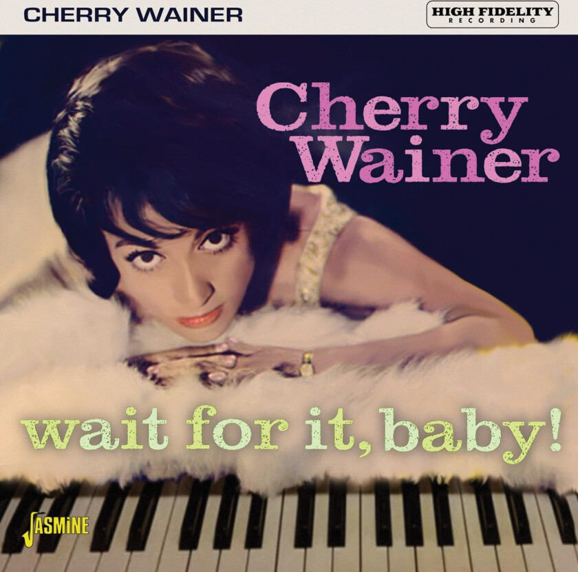 Cherry Wainer  Wait For It, Baby!  CD