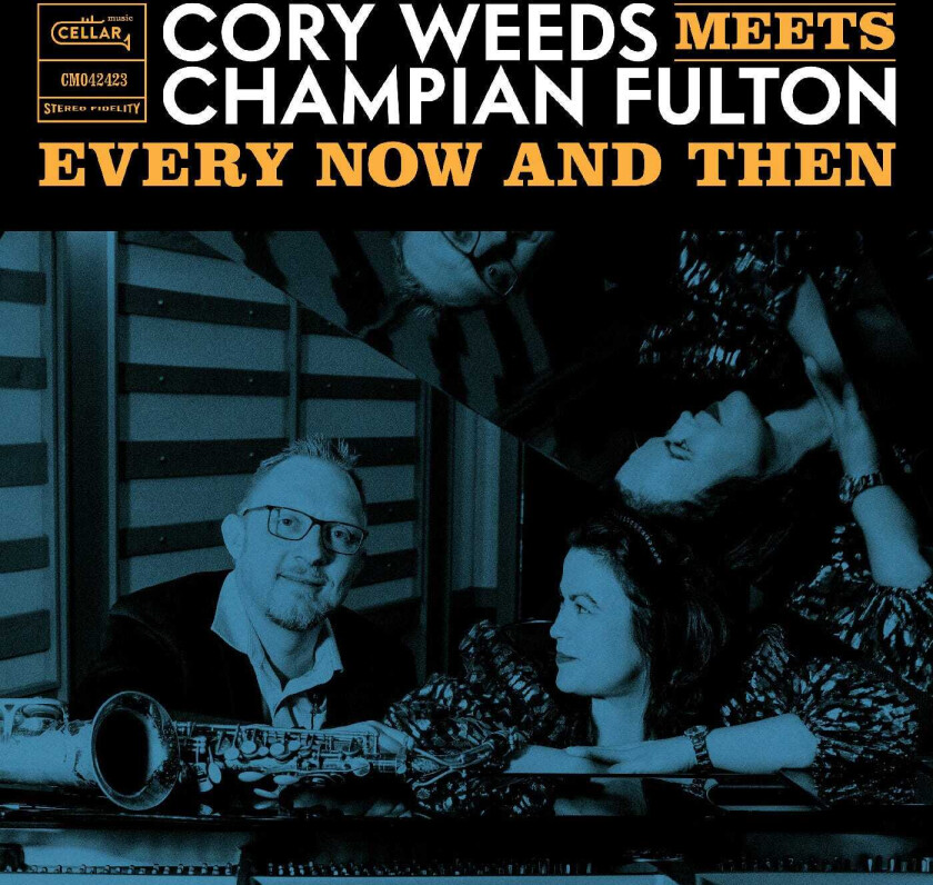 Cory Weeds, Champion Fulton Every Now And Then Live At OCL Studios CD