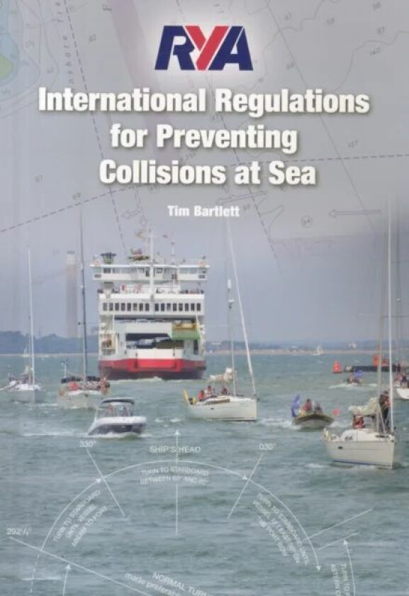 RYA International Regulations for Preventing Collisions at Sea av Melanie Bartlett