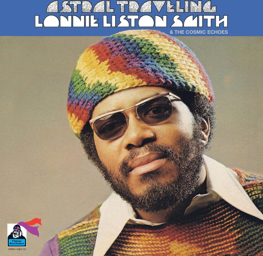 Lonnie Liston Smith & The Cosmic Echoes, Lonnie Liston Smith Astral Traveling LP/Vinyl