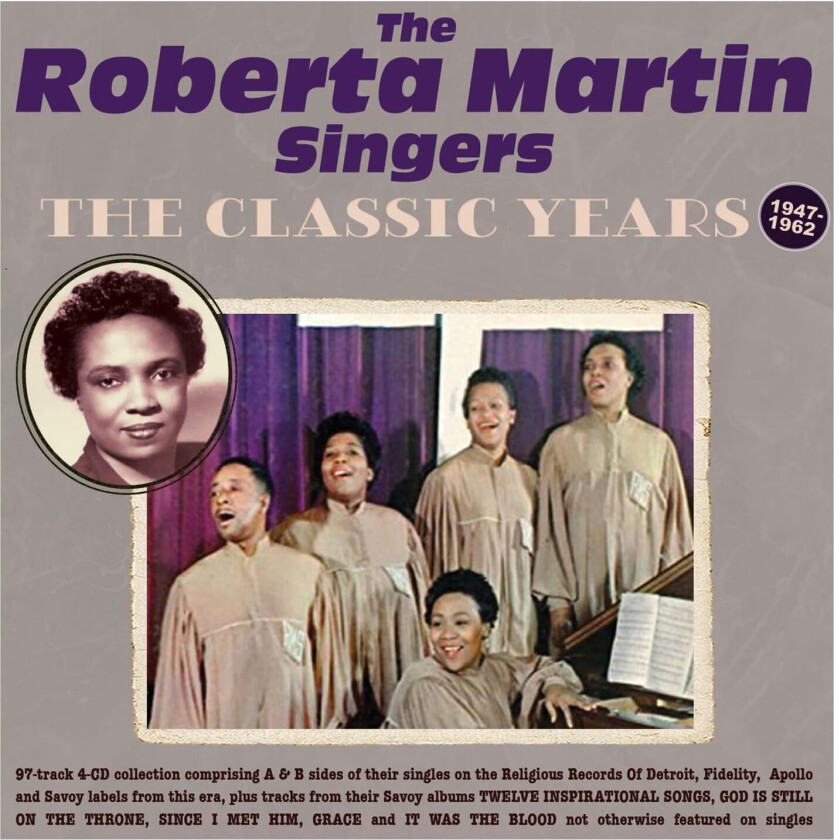 The Roberta Martin Singers The Classic Years 194762 CD