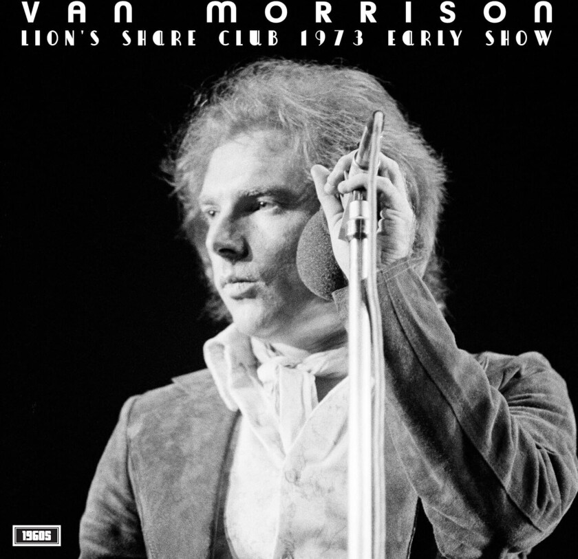 Van Morrison Lion’s Share Club 1973 Early Show LP/Vinyl
