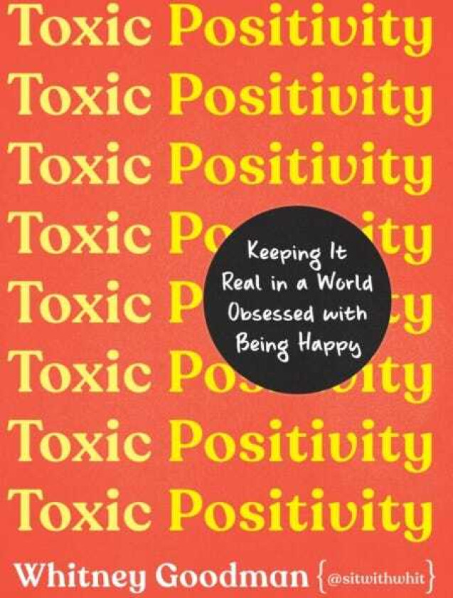 Toxic Positivity