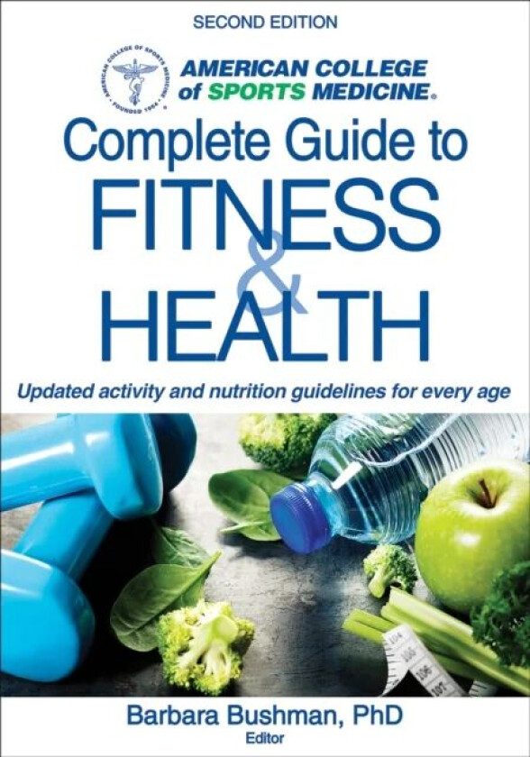 ACSM's Complete Guide to Fitness & Health av Barbara A. Bushman