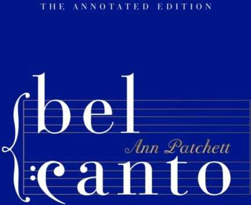 Bel Canto Annotated Edition
