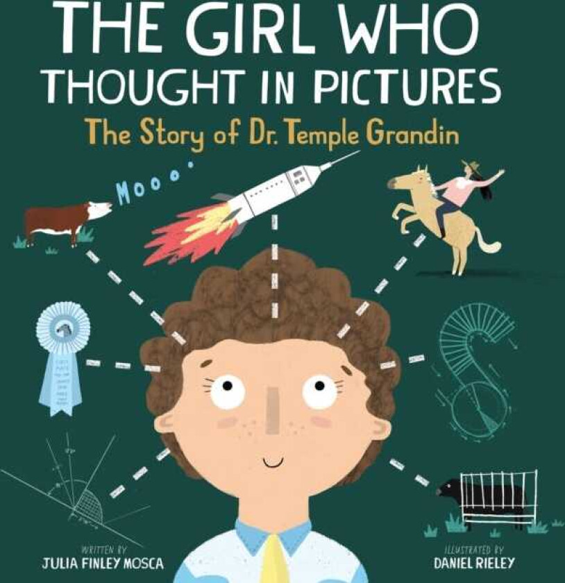 The Girl Who Thought in Pictures The Story of Dr. Temple Grandin