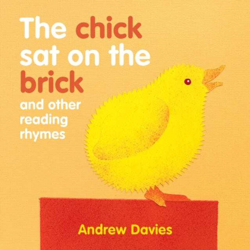 The Chick Sat on the Brick and other reading rhymes