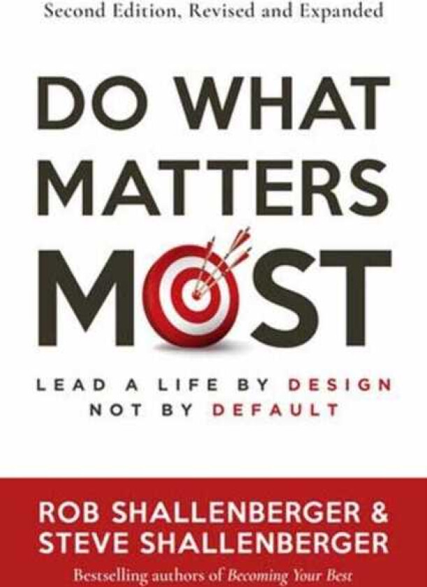 Do What Matters Most, Second Edition