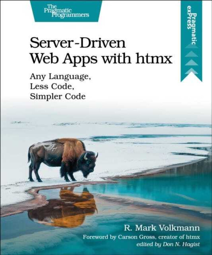 ServerDriven Web Apps with htmx Any Language, Less Code, Simpler Code
