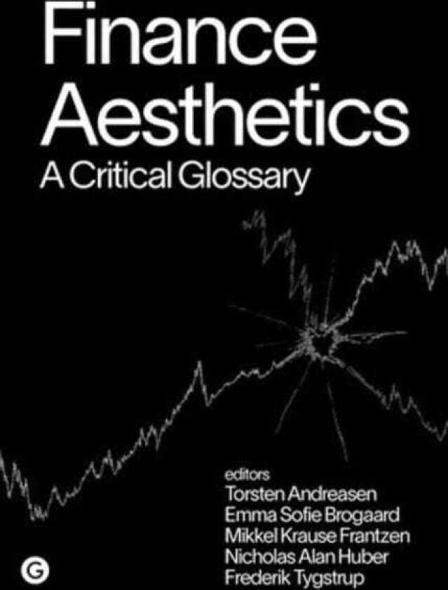 Finance Aesthetics A Critical Glossary