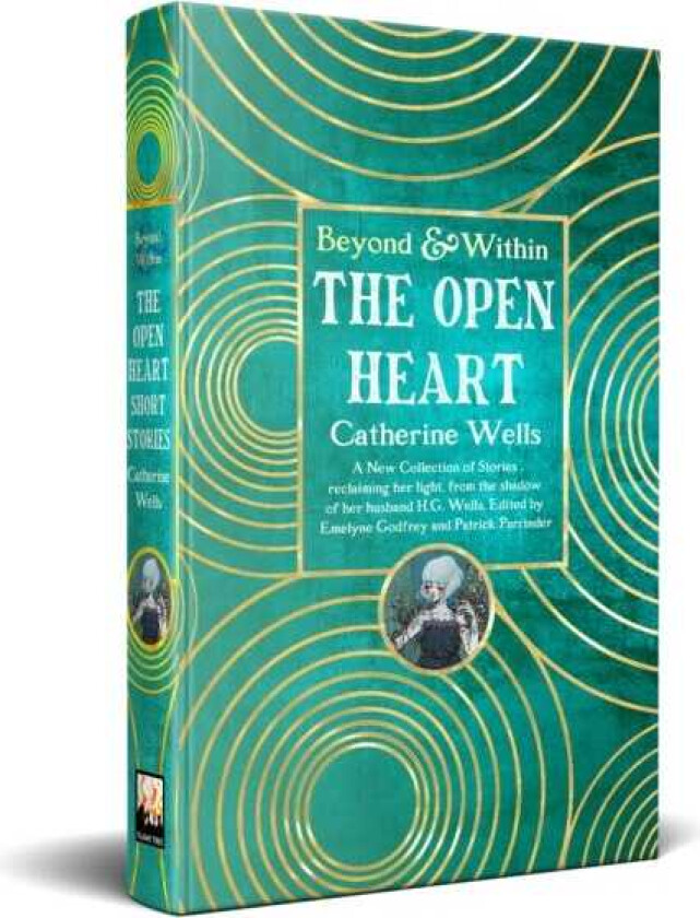 The Open Heart Stories & Poetry of Catherine Wells