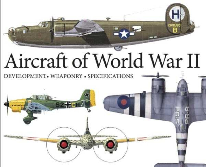 Aircraft of World War II Development, Weaponry, Specifications