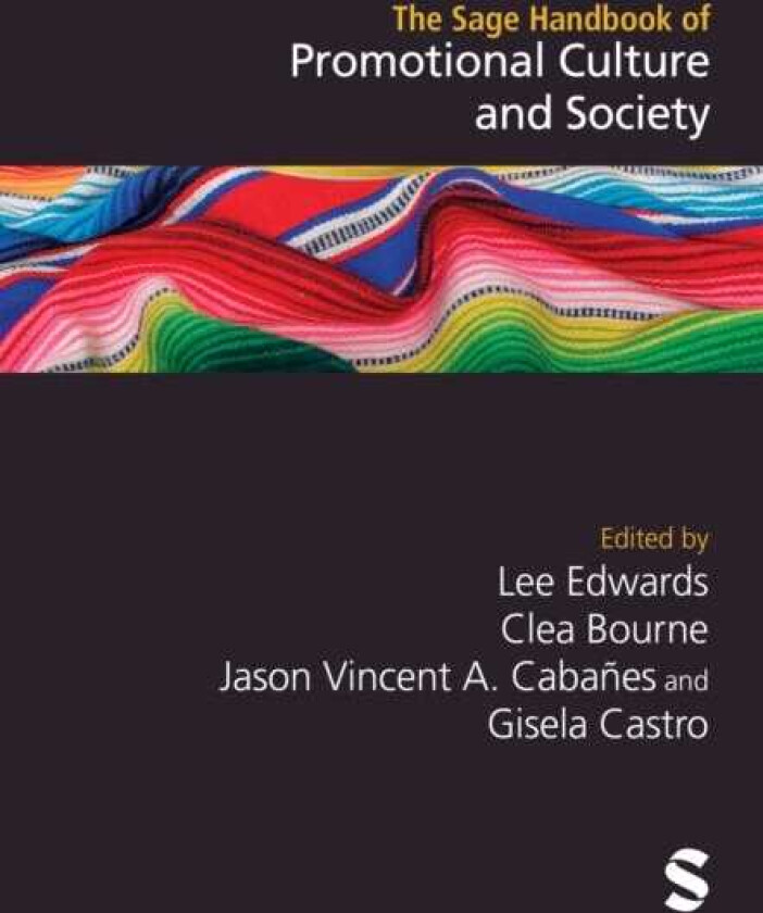 The Sage Handbook of Promotional Culture and Society
