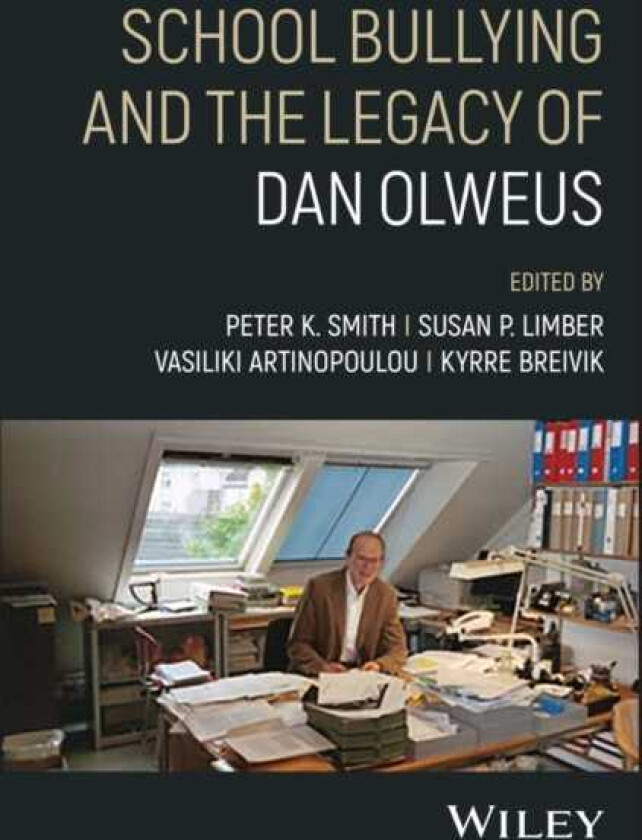 School Bullying and The Legacy of Dan Olweus