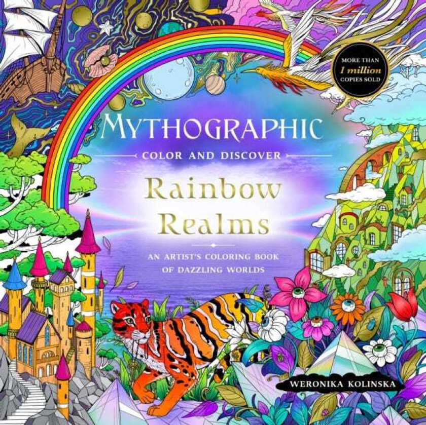 Mythographic Color and Discover: Rainbow Realms An Artist's Coloring Book of Dazzling Worlds