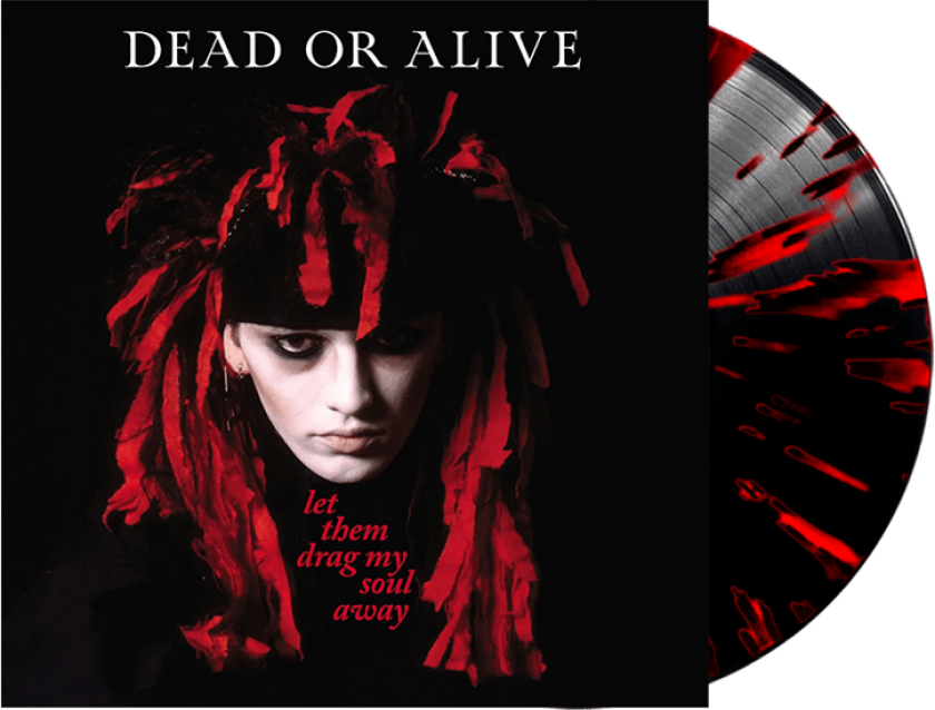 Dead Or Alive Let Them Drag My Soul Away LP/Vinyl
