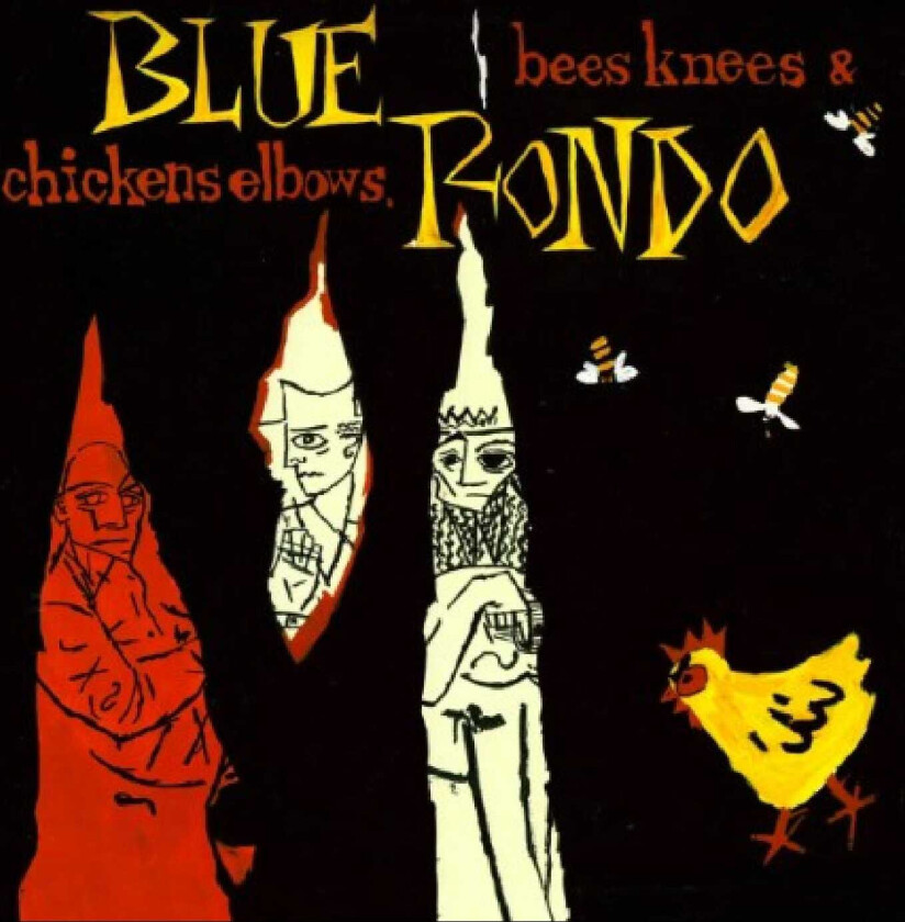 Blue Rondo A La Turk  Bees Knees & Chickens Elbows  CD