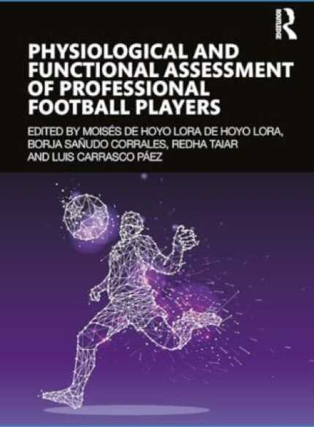 Physiological and Functional Assessment of Professional Football Players