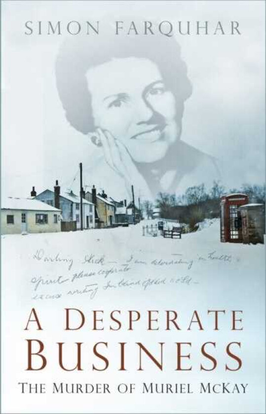 A Desperate Business The Murder of Muriel McKay