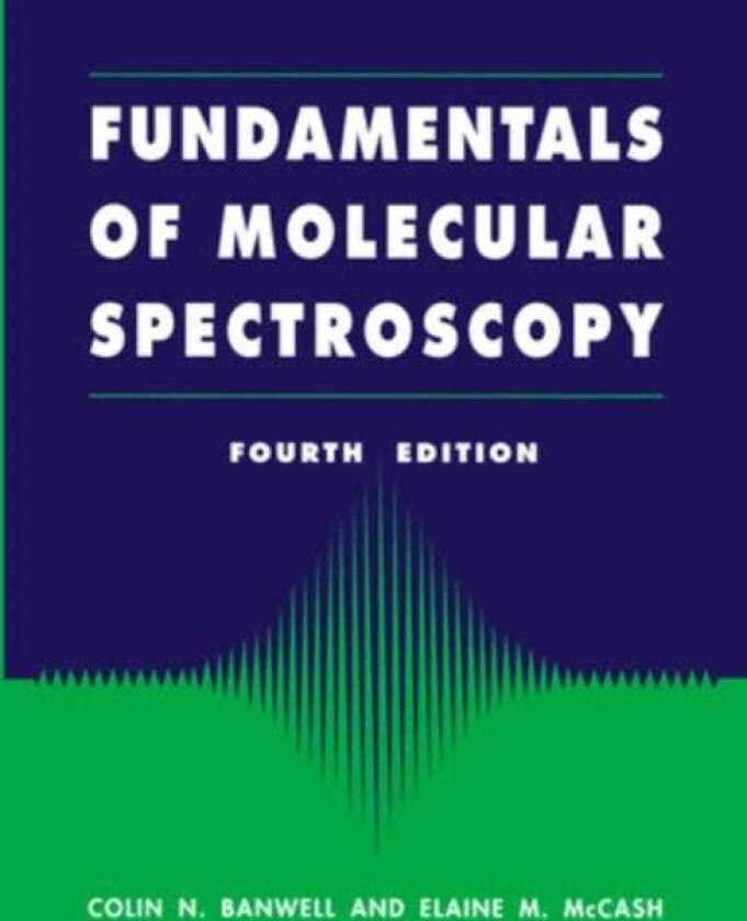 Fundamentals for Molecular Spectroscopy