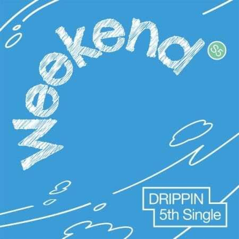 Drippin Weekend Weekend Version CD