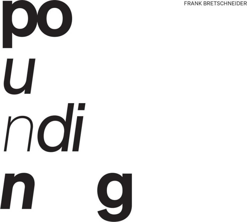 Frank Bretschneider Pounding CD