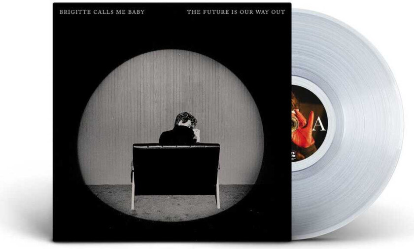 Brigitte Calls Me Baby The Future Is Our Way Out LP/Vinyl
